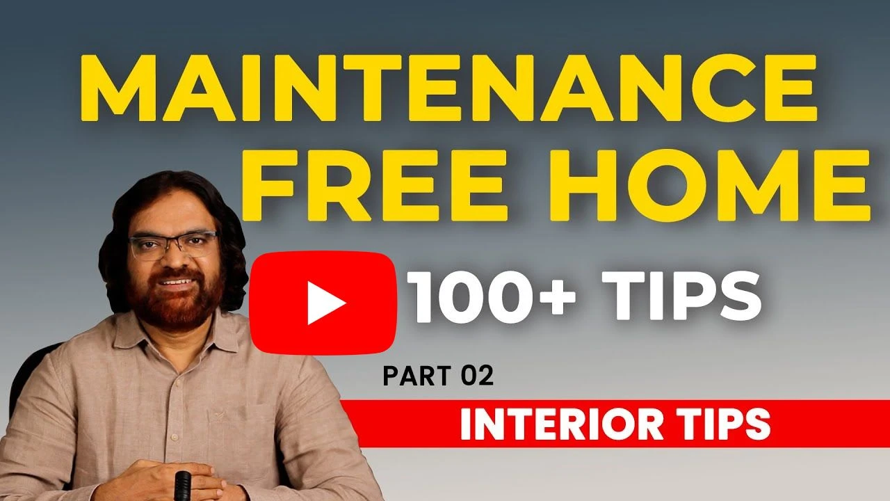 Man with glasses and beard sitting in front of a gradient gray background with bold yellow text reading MAINTENANCE FREE HOME, a red YouTube play button icon, white text 100+ TIPS, black text PART 02, and a red banner with white text INTERIOR TIPS.